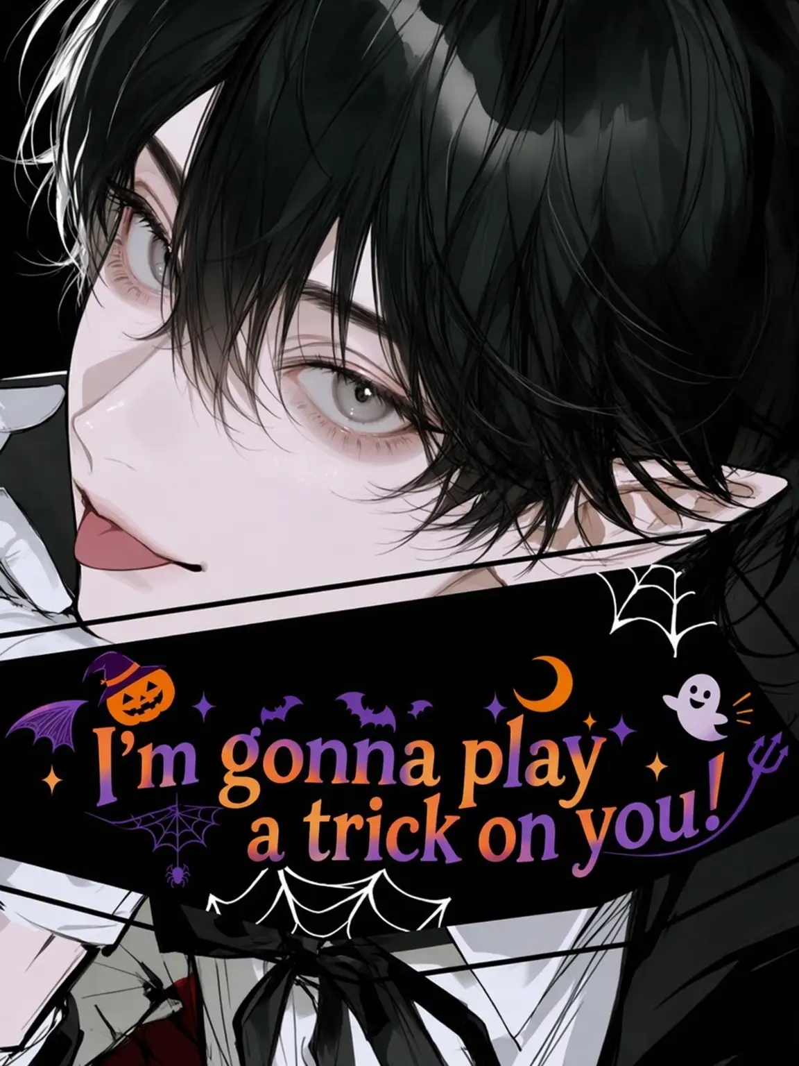 PinkLake6569의 I'll Play a Trick on You