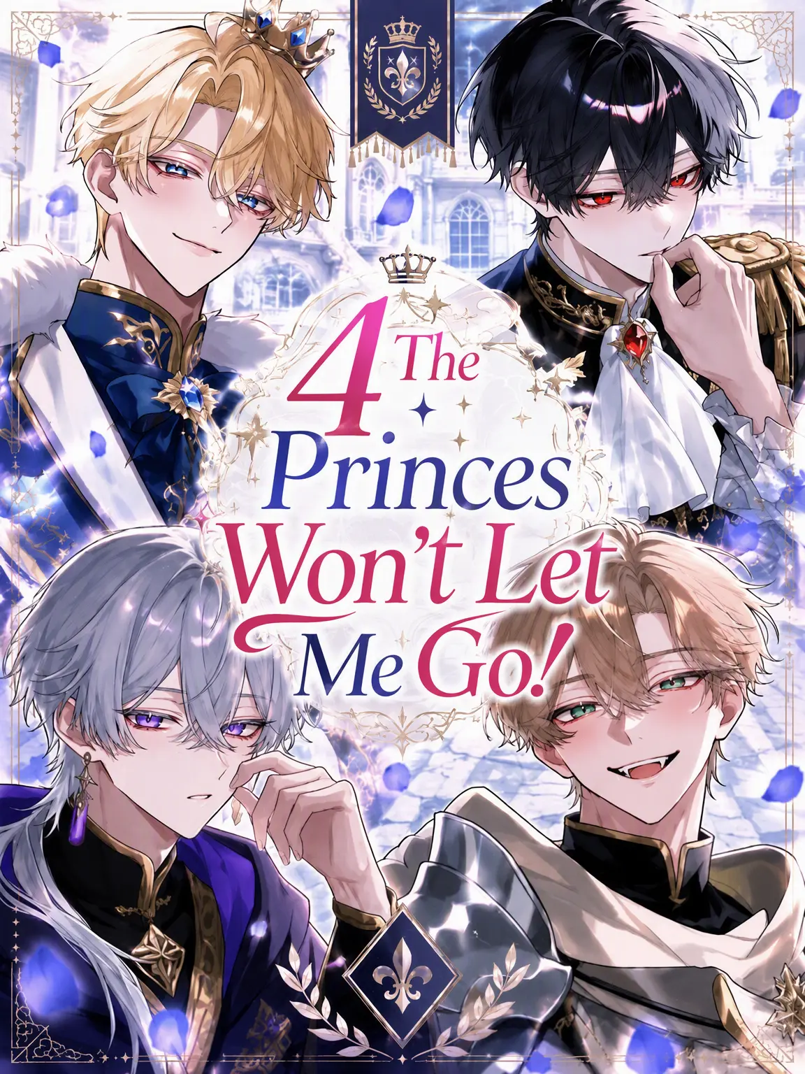 AwareJoke6228의 4 Princes Won't Let Go!