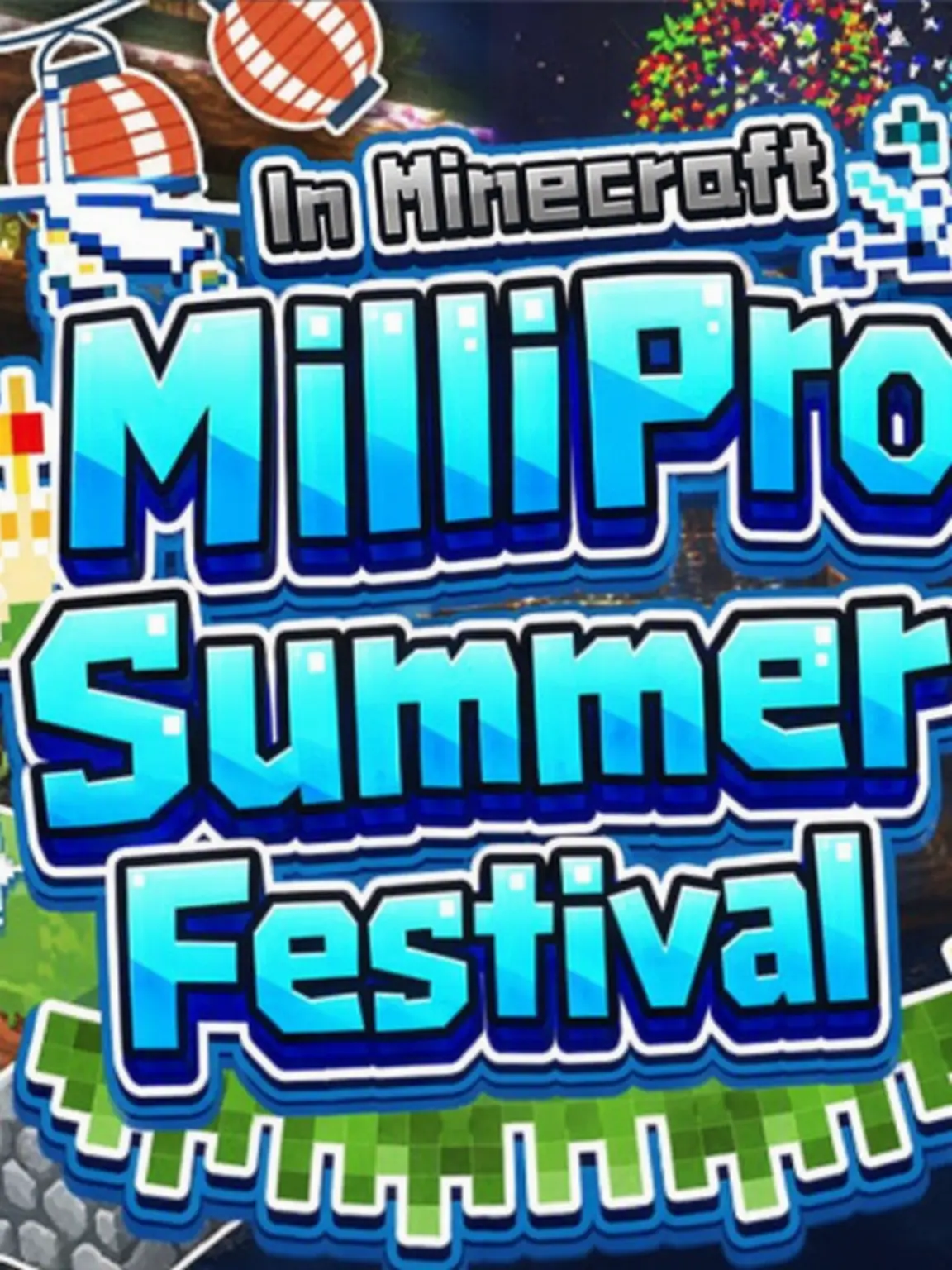 VTuberPlott의 Join the Milipro Minecraft Summer Festival!