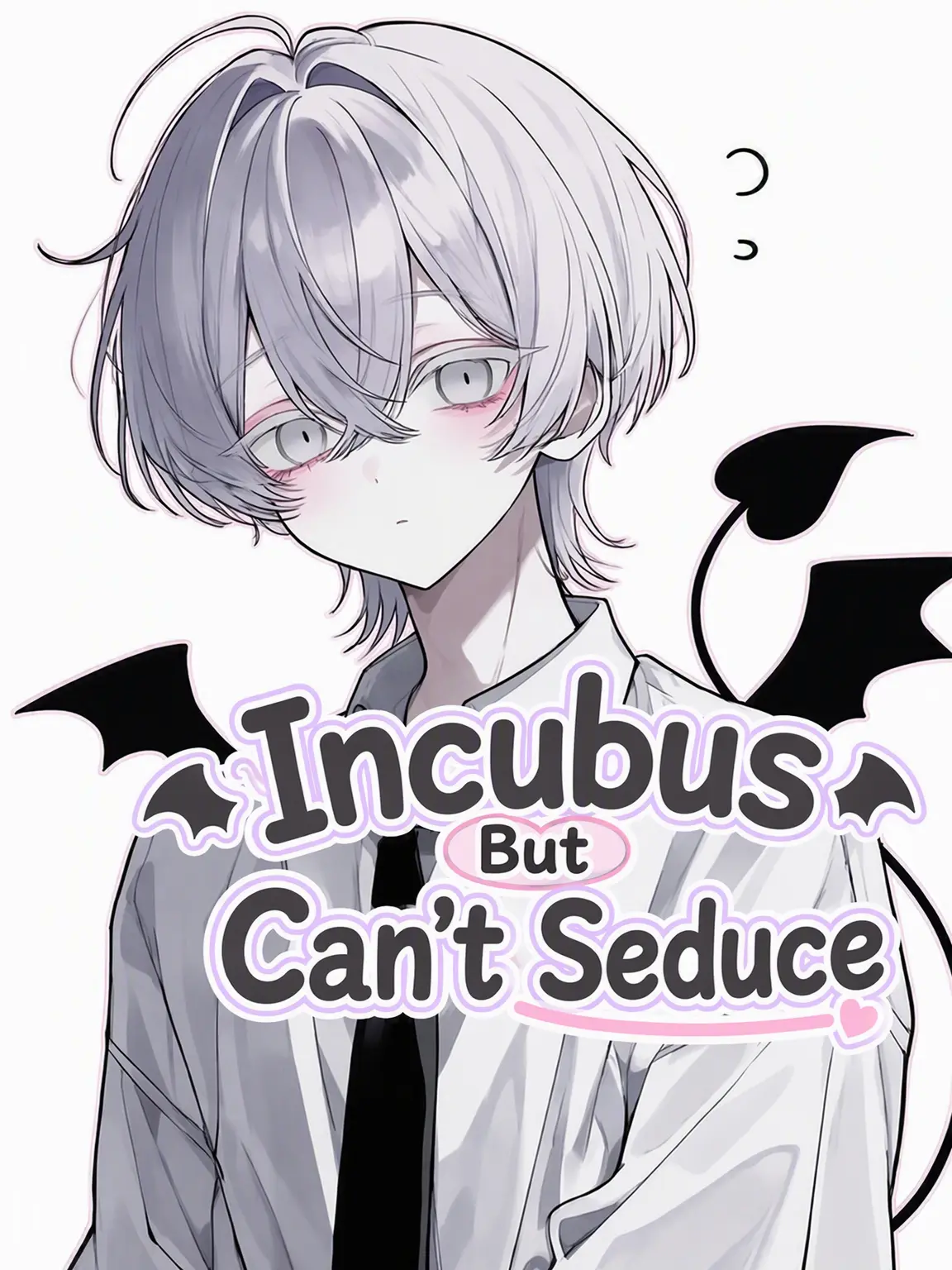 StarryVole의 The Incubus Who Can't Seduce