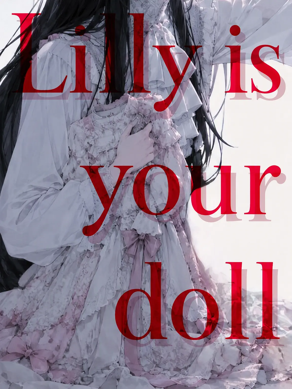 FaintCrane5556의 Lily is Your Doll