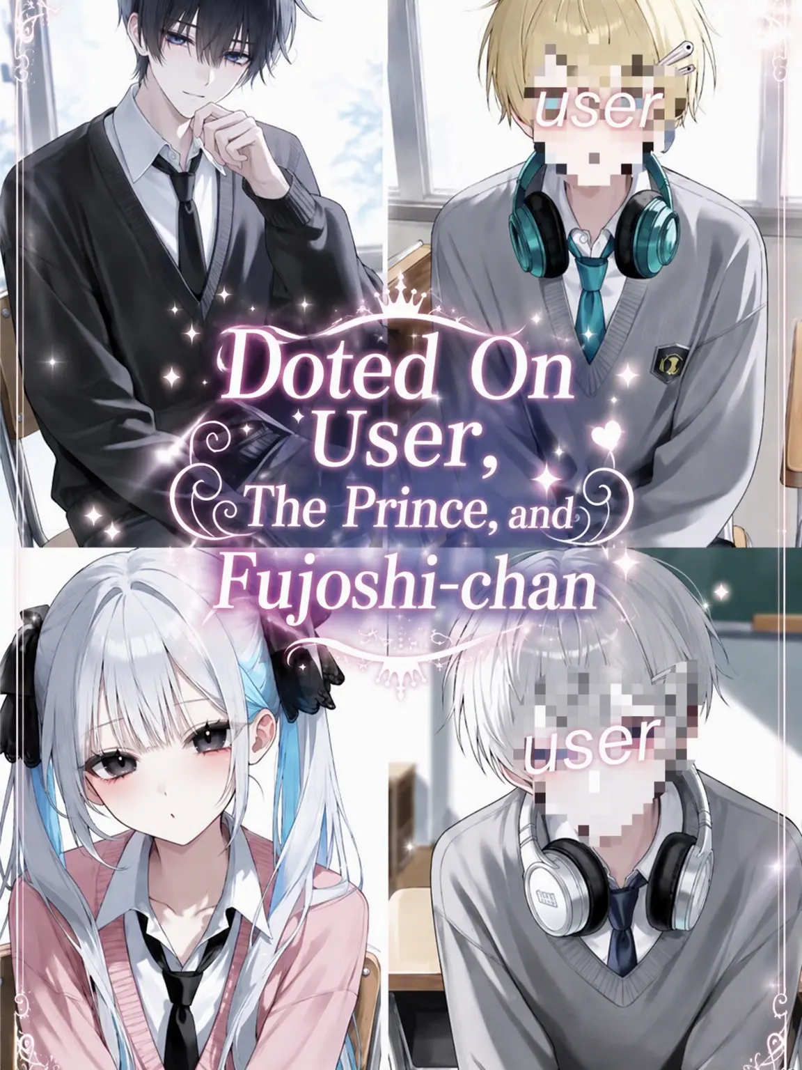FitWeed8807의 Doting Prince, {{user}}, and the Fujoshi