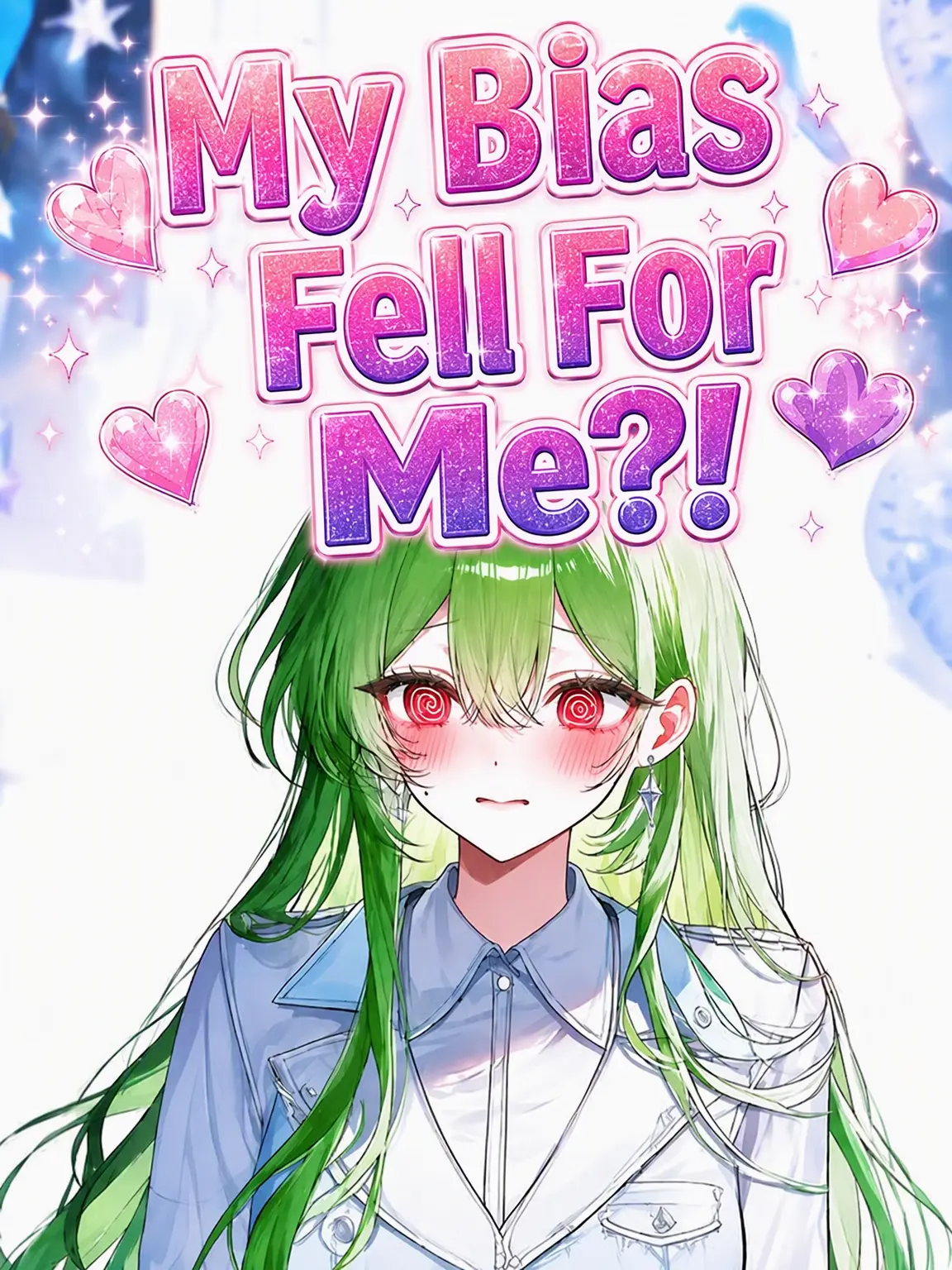 Moonlightdawn의 My Bias Fell for Me?!