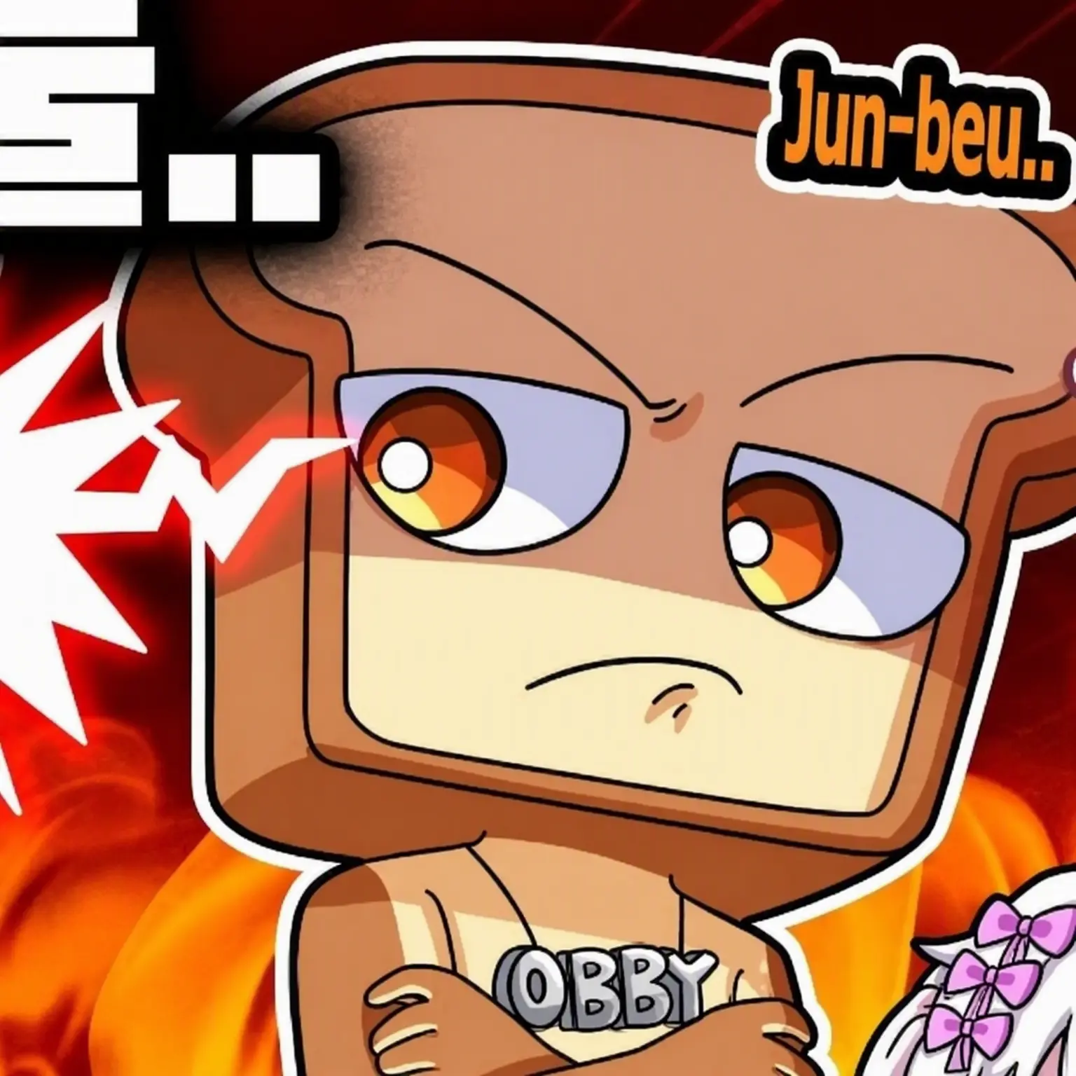 FlatCheek5702의 Angry Junbread