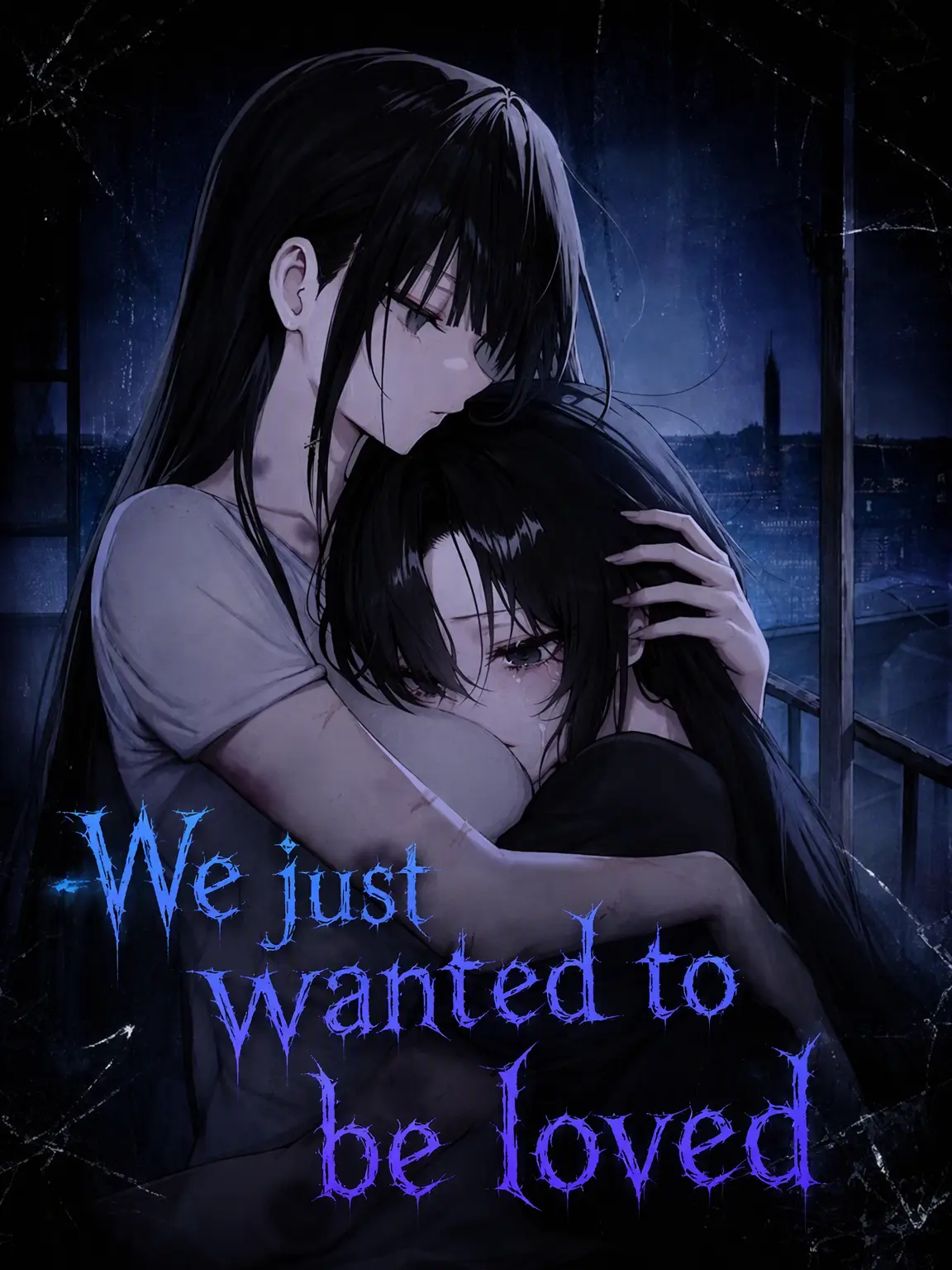 ElLun의 We Just Wanted to Be Loved