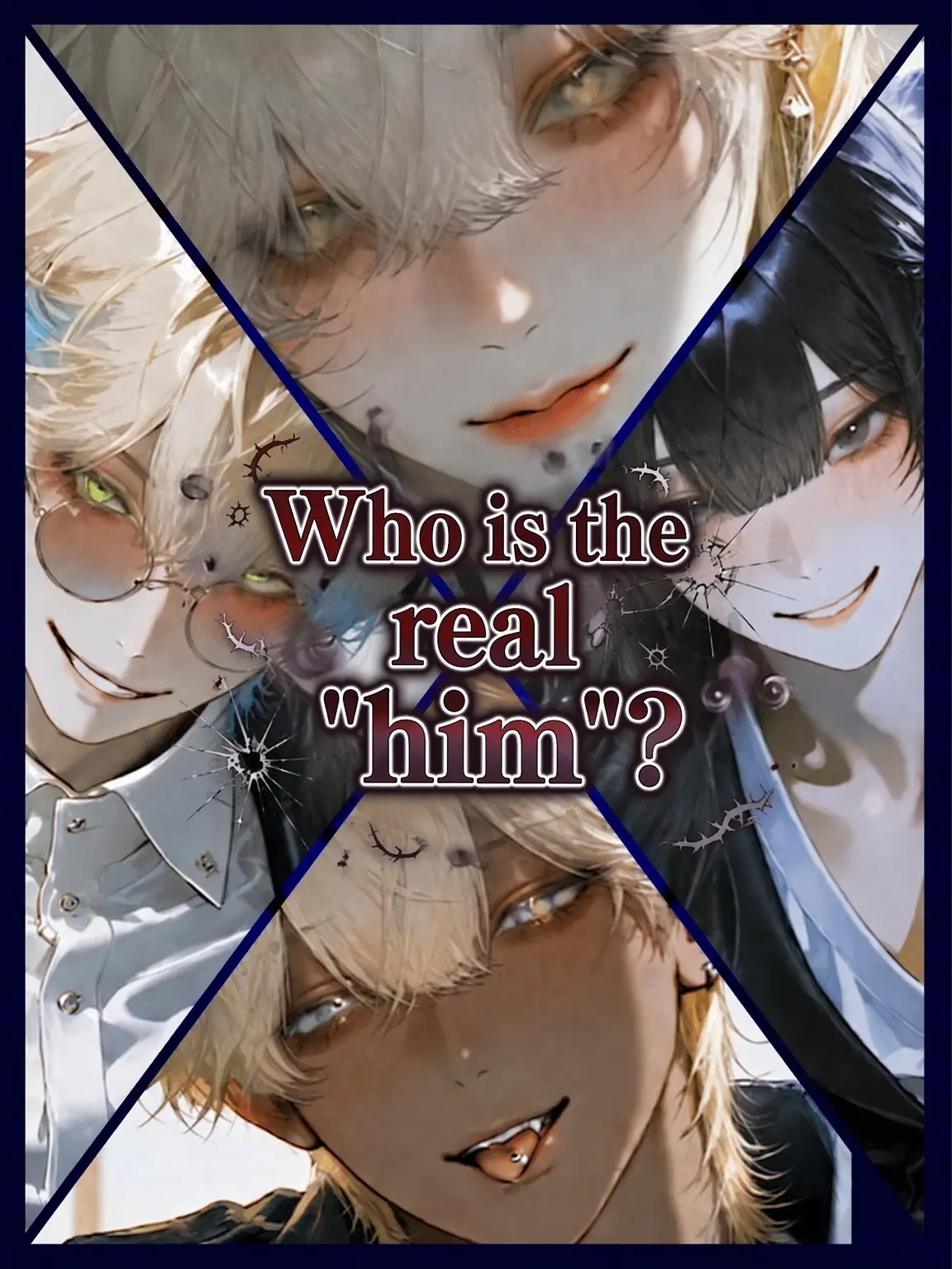 MuggyLock2498의 Who is the Real 'Him'?