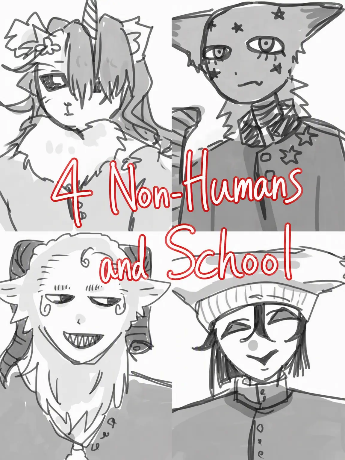 ccccgoch의 4 Non-Humans and School
