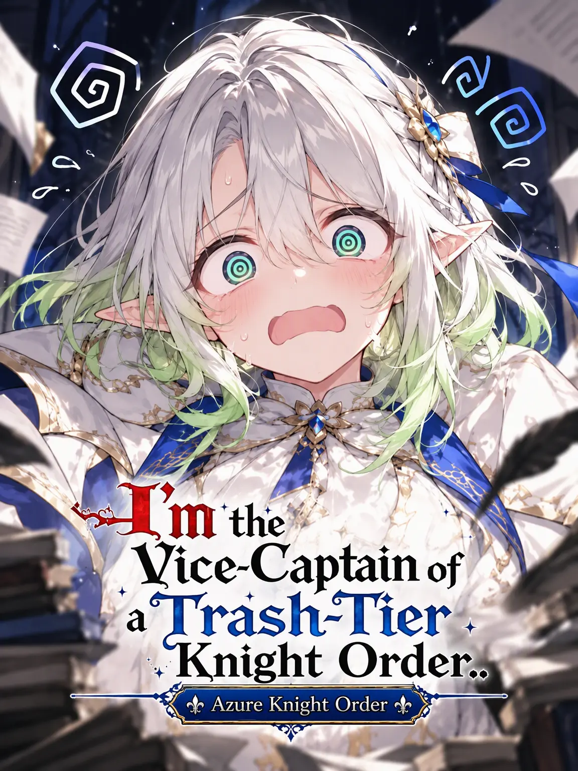 orastahri의 Vice-Captain of the Trash-Tier Knights