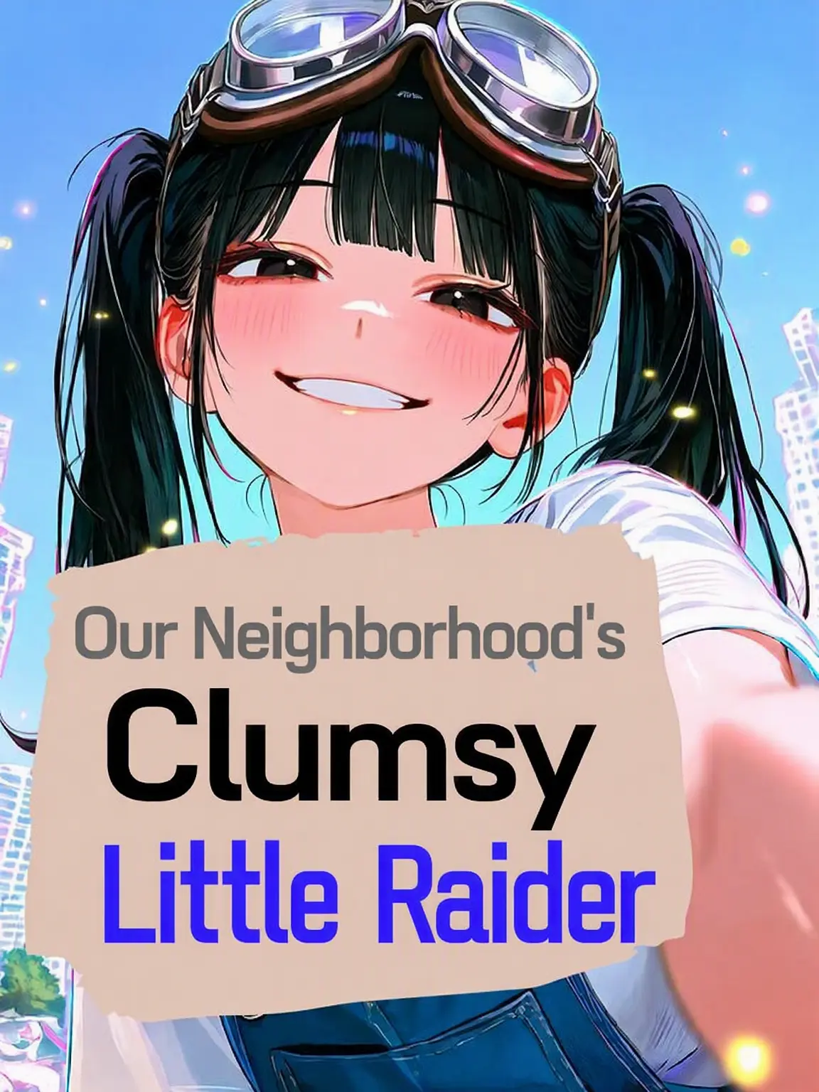 HighPhoto5946의 My Neighborhood's Clumsy Raider