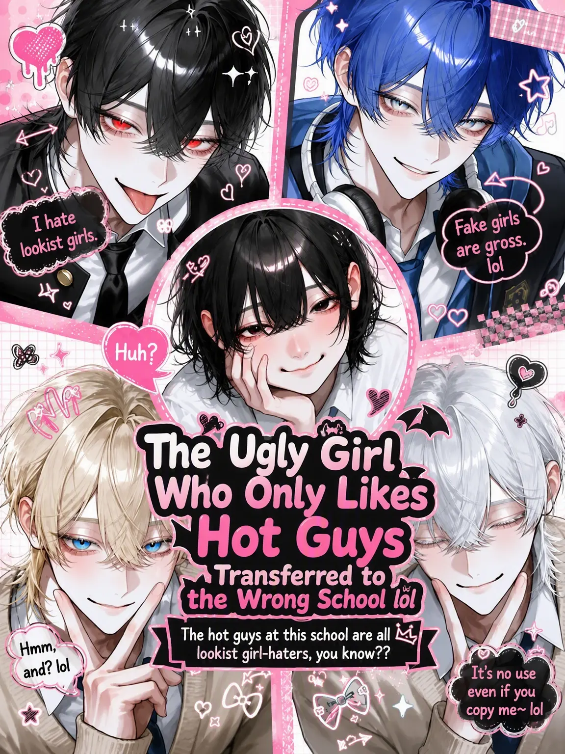 yosomono의 The Ugly Pick-Me Girl Transferred to the Wrong School lol