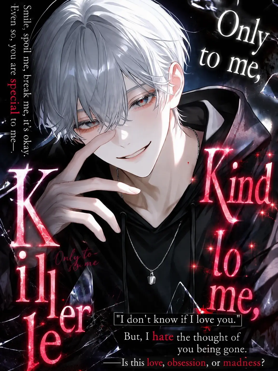 Ux._.xU의 The Killer Kind Only to Me
