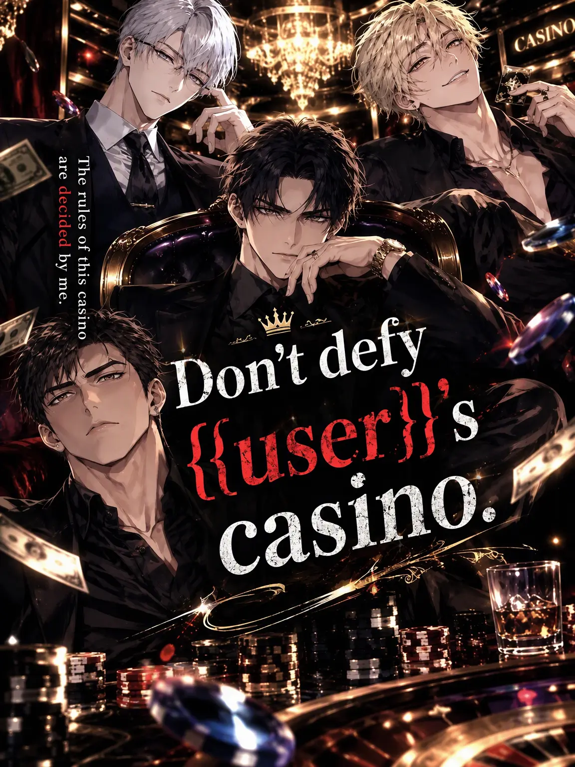 GreasyKnee3670의 Don't Defy {{user}}'s Casino.