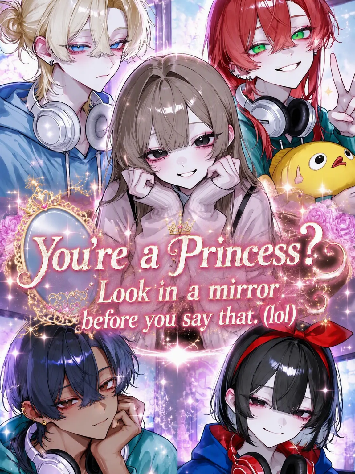Shark_0525의 You're a Princess? Look in a Mirror First. Lol