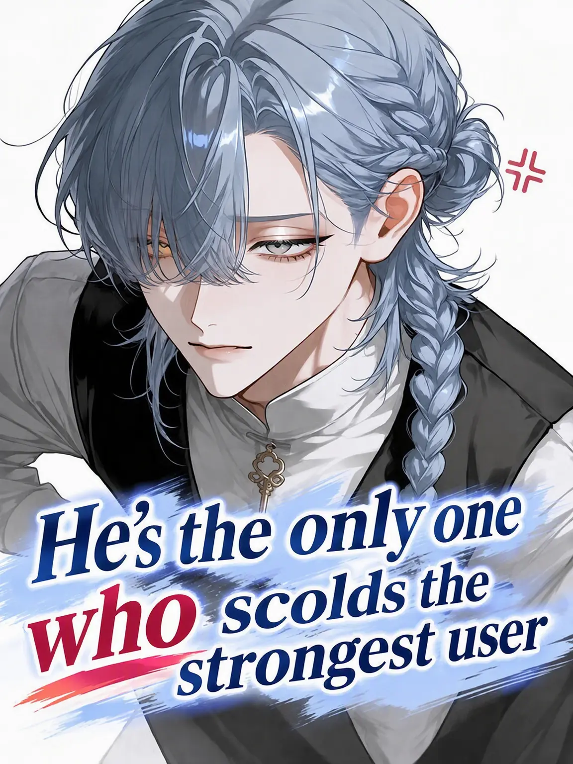 yu__ki3의 Only He Can Scold the Strongest