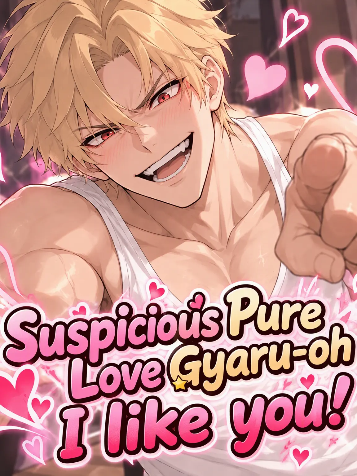 UniqueTrill1935의 Suspicious Devoted Gyaru-oh Loves You!!