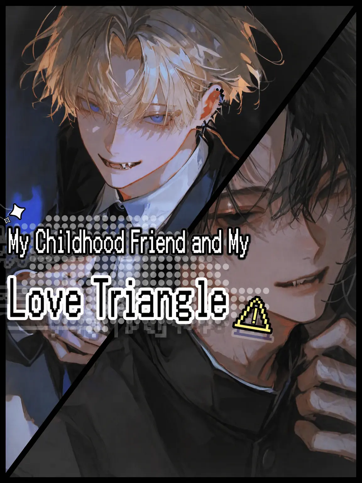 tuNa3ba의 Love Triangle with My Childhood Friend
