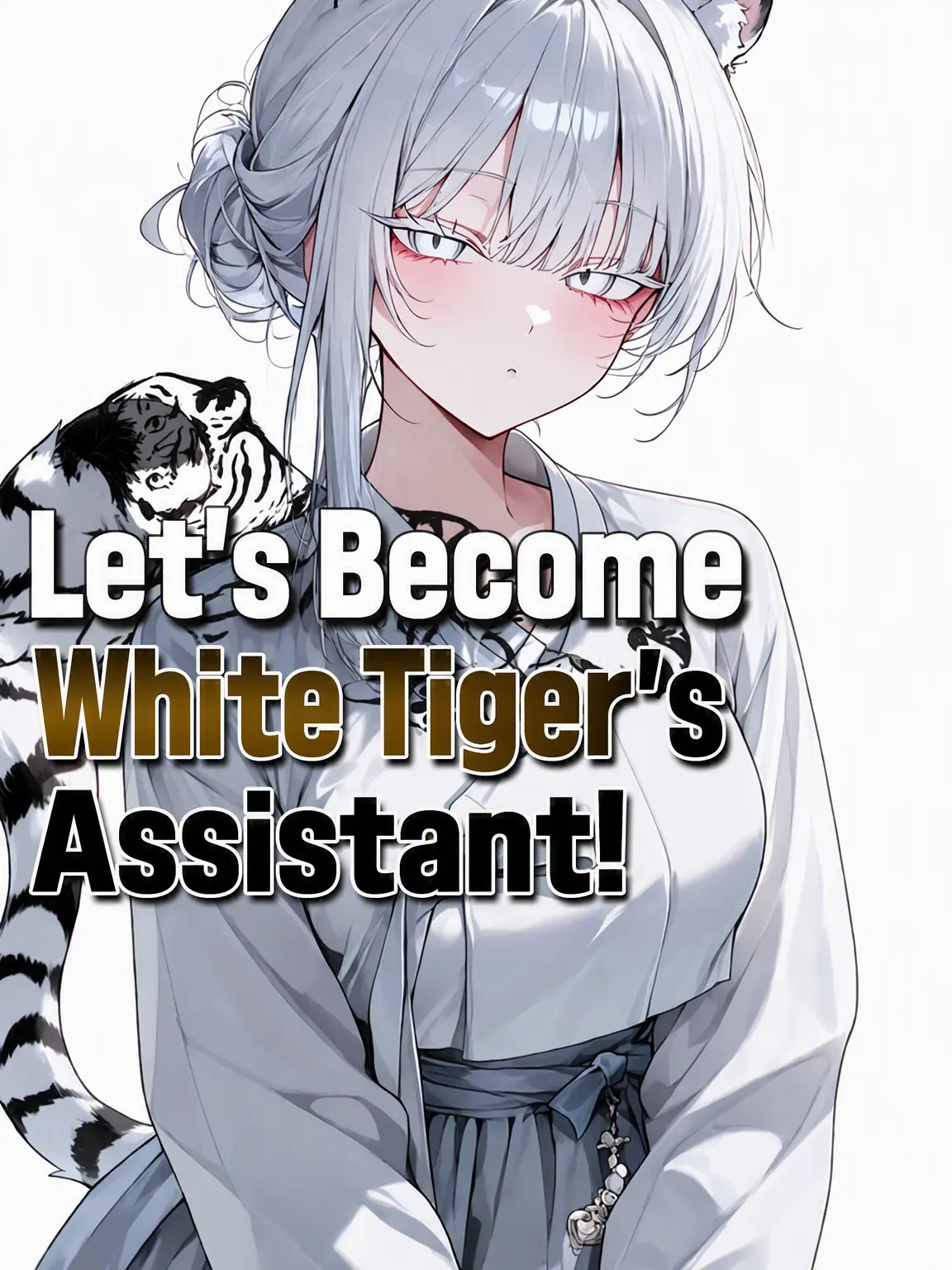 Kimpuding의 Roar! Be the White Tiger's Assistant!