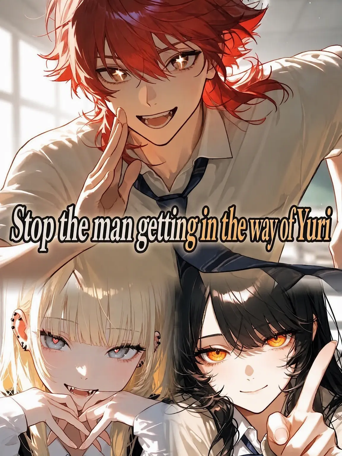 LoudGem6411의 Stop the Guy Crashing the Yuri Moment