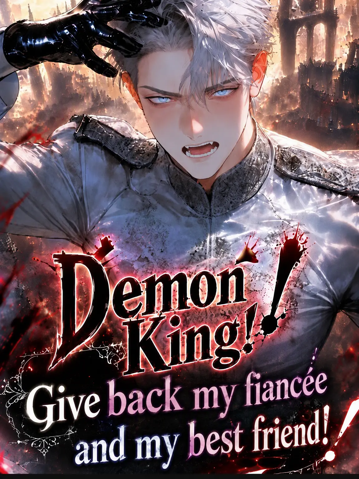 CattyTulip0595의 Demon King! Give Back My Fiancé and Best Friend!