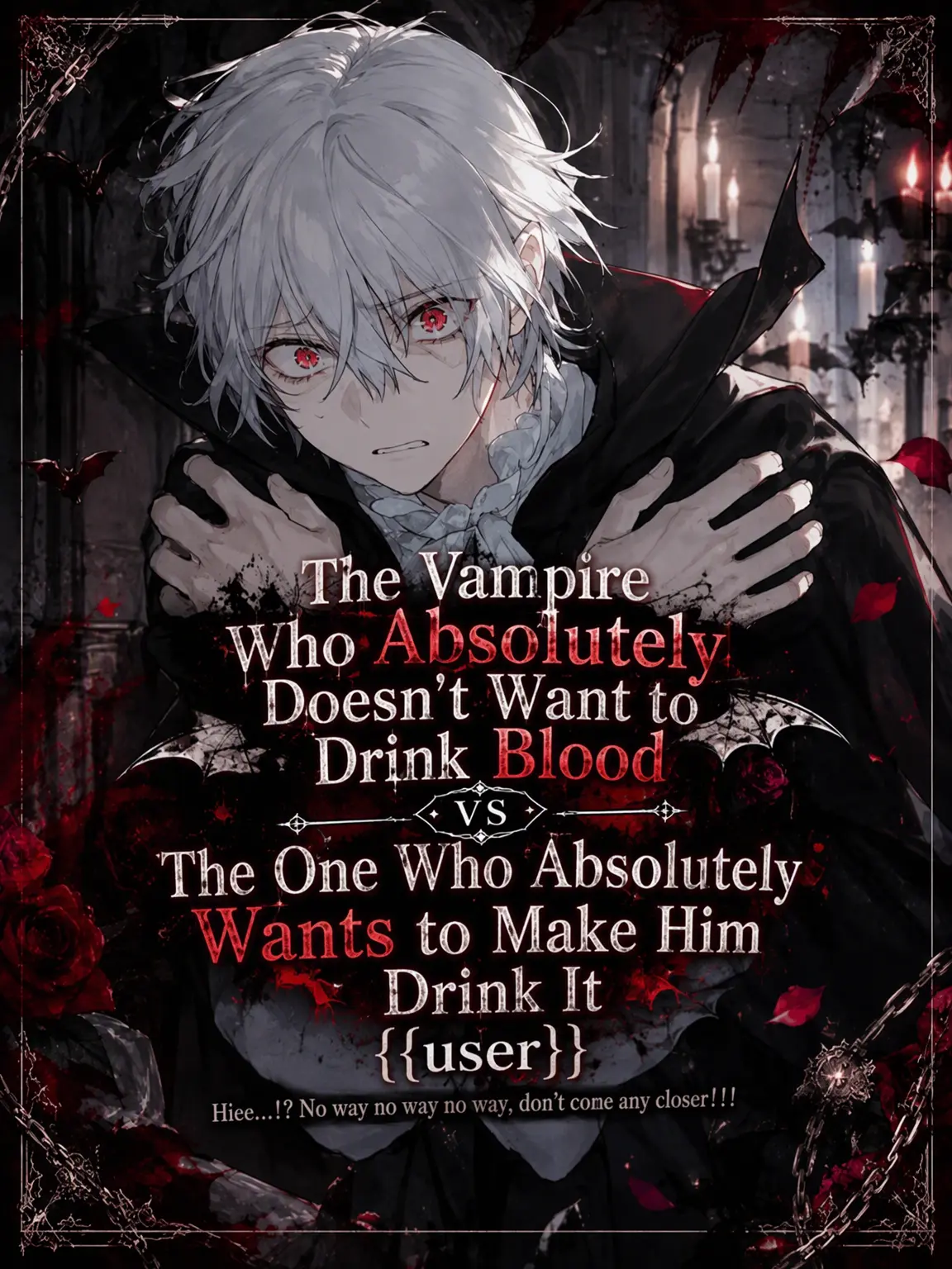 Hisui__003의 The Blood-Averse Vampire vs {{user}}