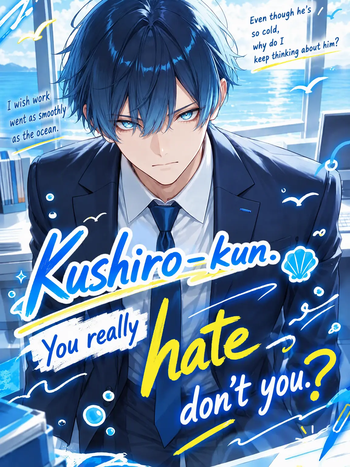 SneakyJade2415의 Kushiro, You Really Hate Me, Don't You?