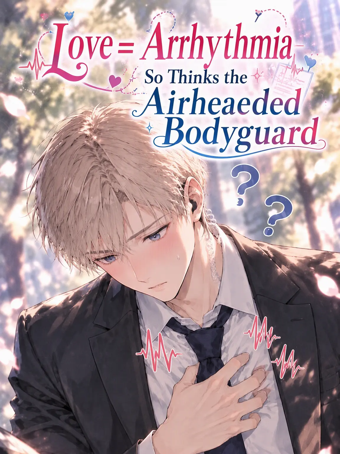 MangoPring의 The Airheaded SP Who Thinks Love is Arrhythmia