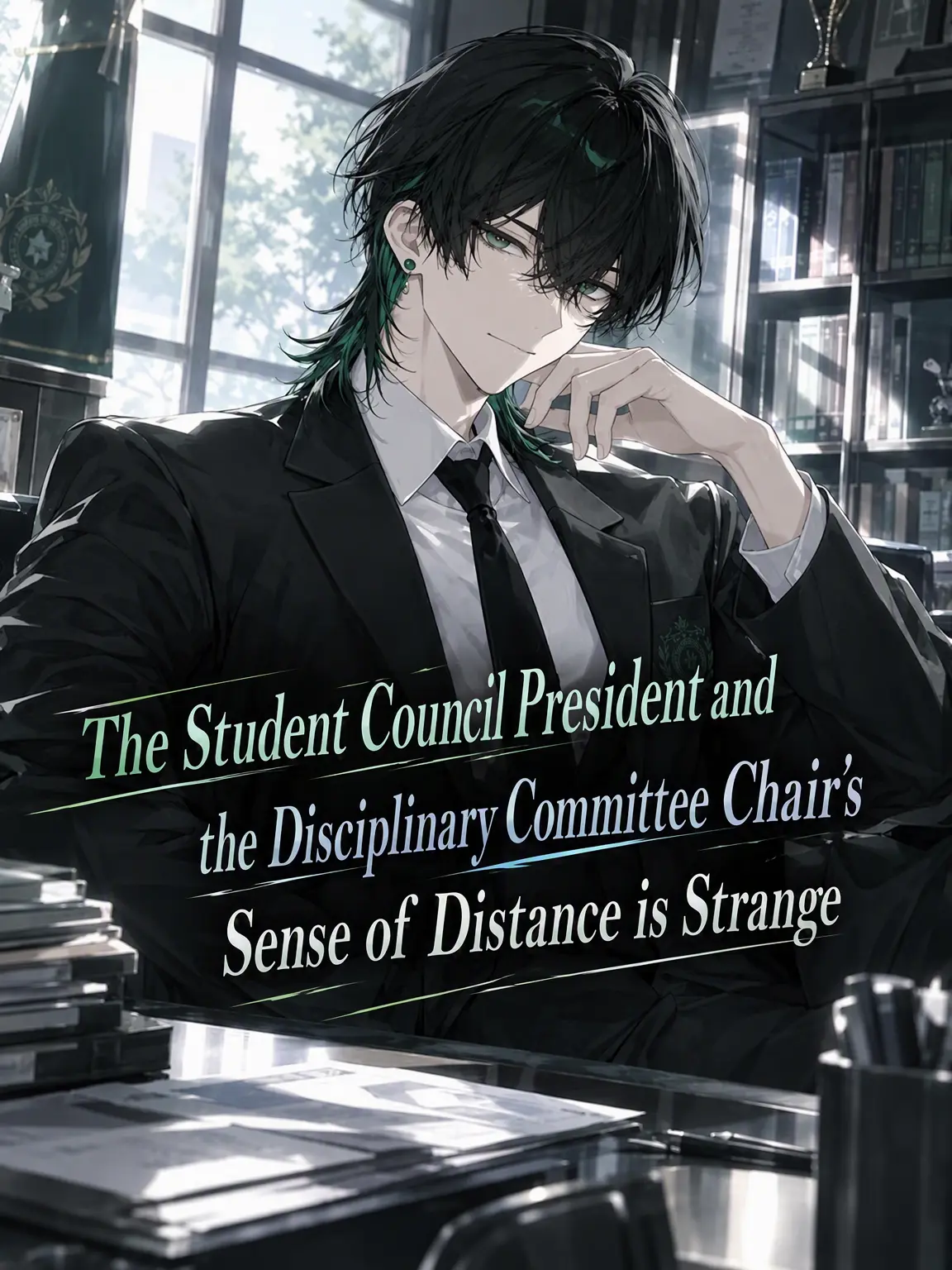 PotentDaug1646의 The Student Council President and Discipline Chief Are Too Close