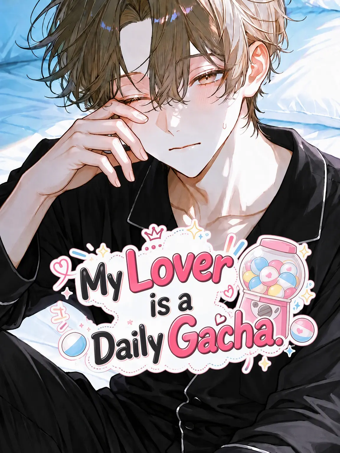 makaronchan2258의 My Lover is a Daily Gacha