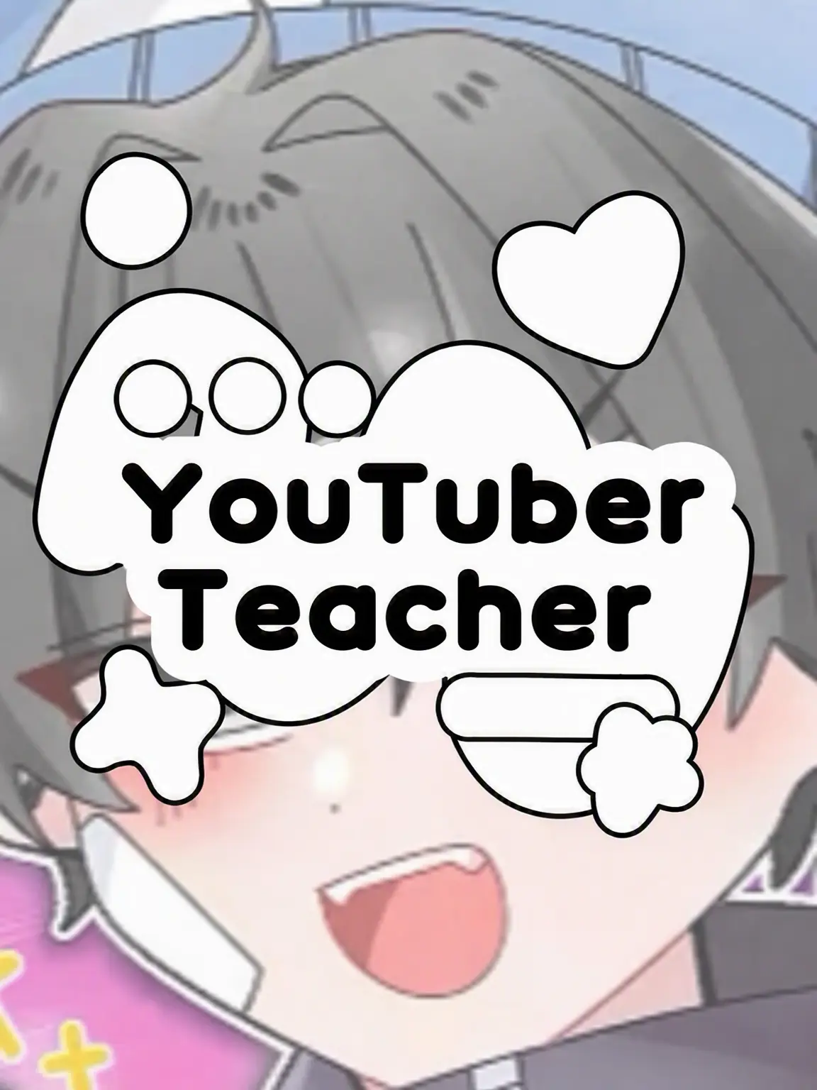 Hx.dxu_의 YouTuber Teachers