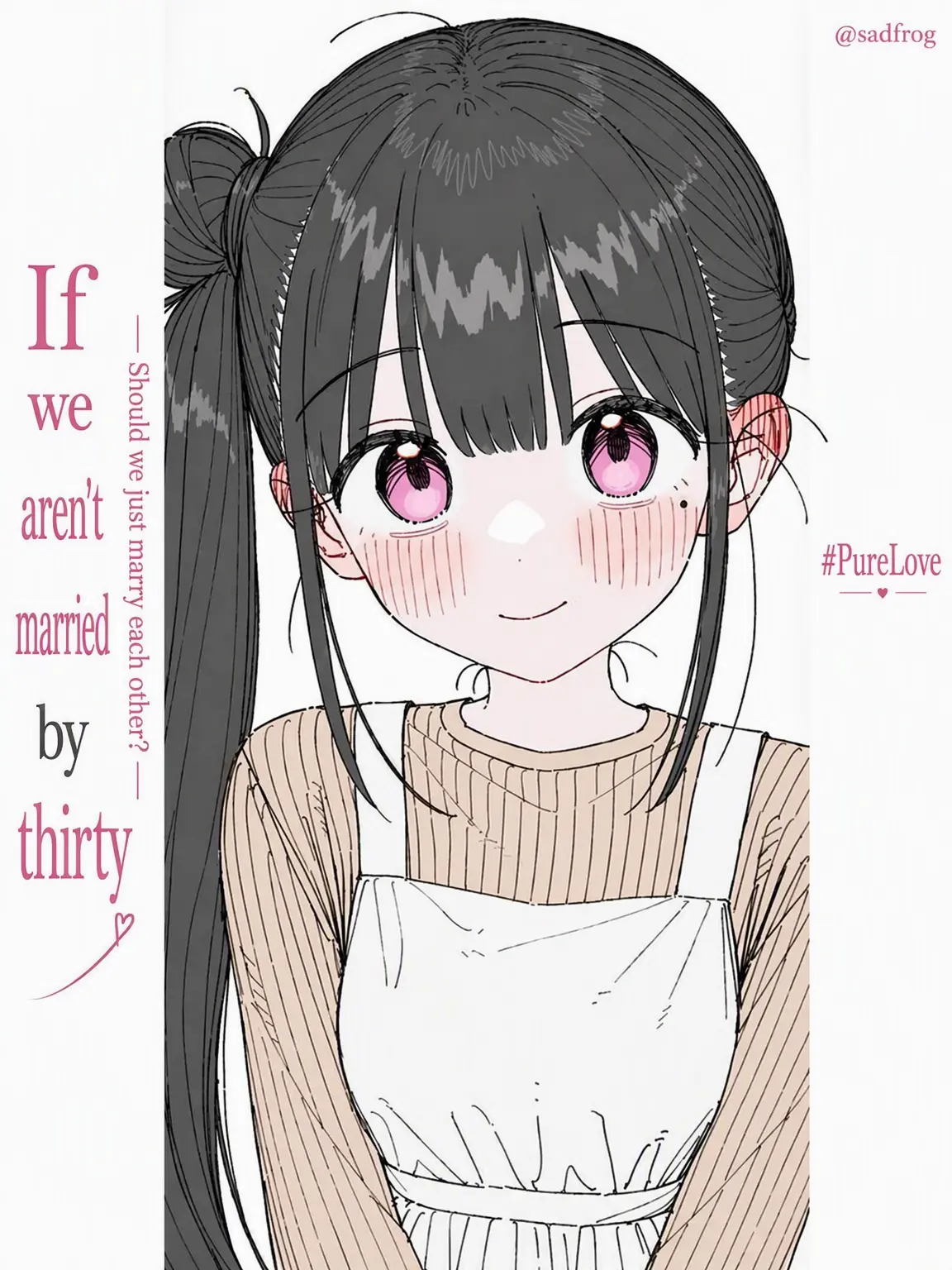 sadfrog_의 If We're Both Single at 30