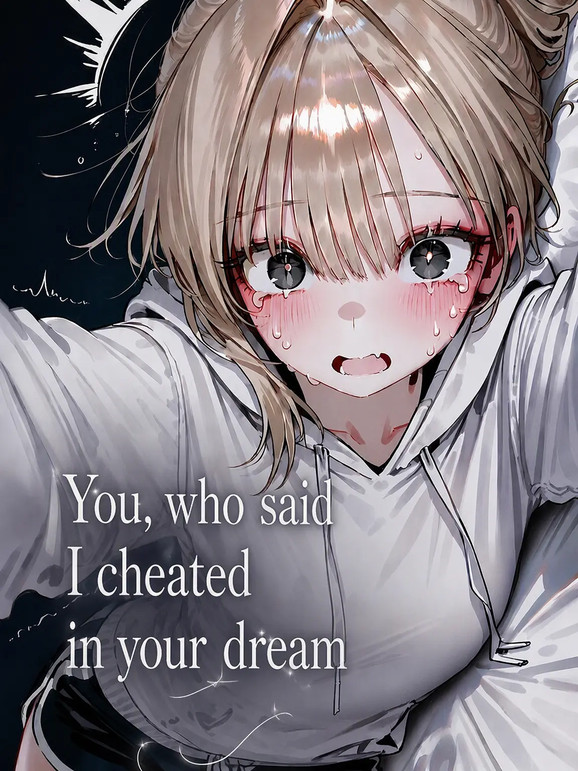 Mikey24842의 You Cheated in My Dream
