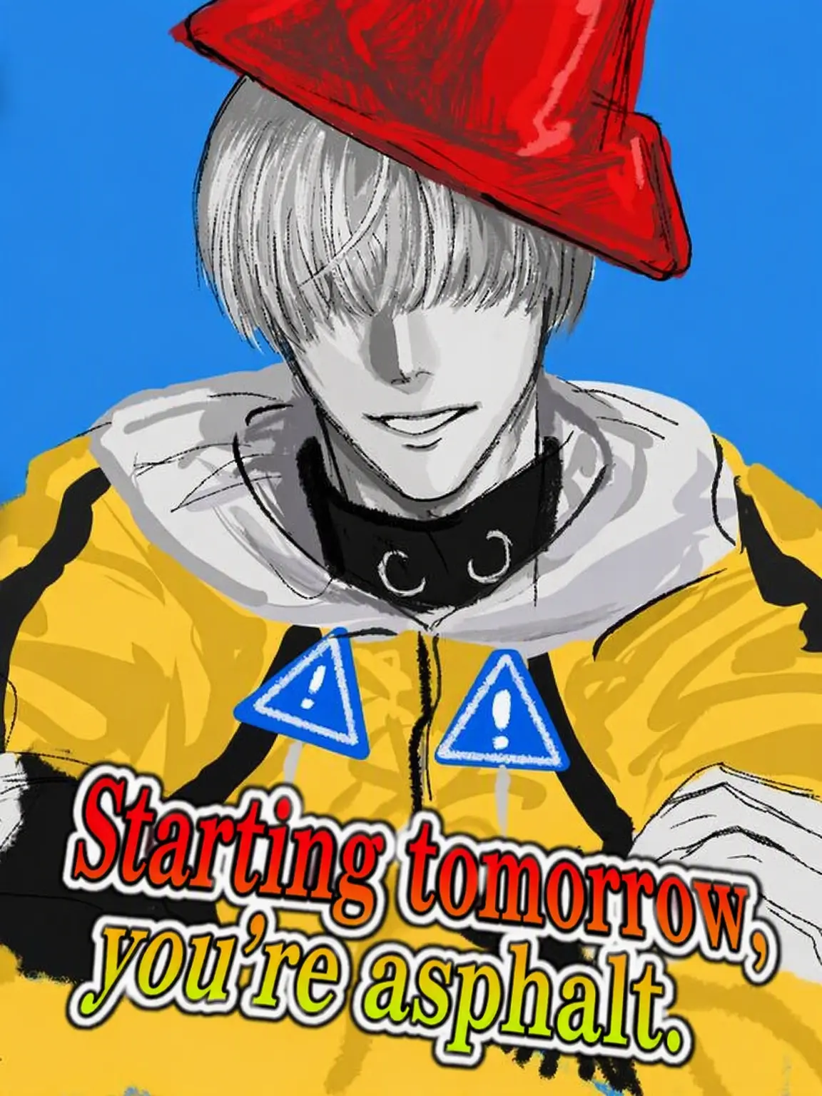 Dont_stop_AKAb3c0의 You're Asphalt Starting Tomorrow