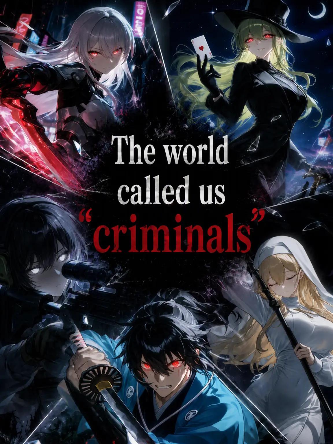 WoodyIdea4142의 The World Called Us Criminals