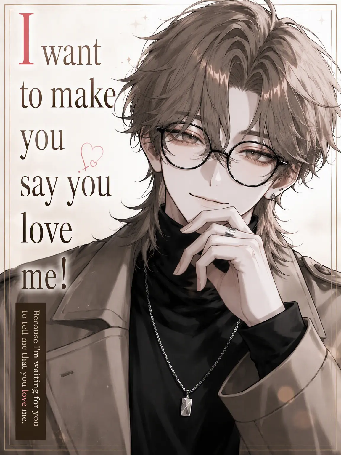 otaku728의 Make Him Say It