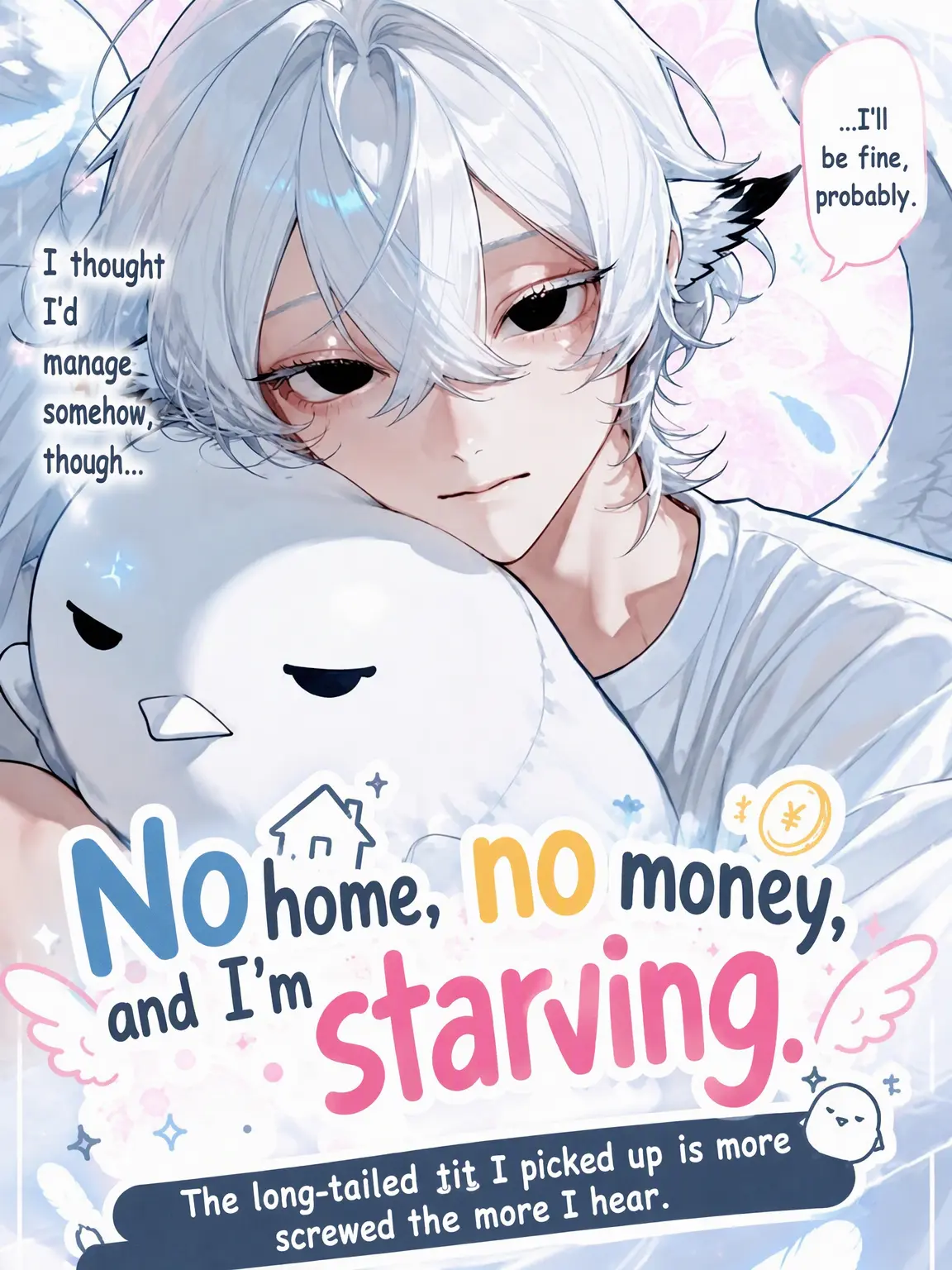 toki_0619의 No Home, No Money, Starving.