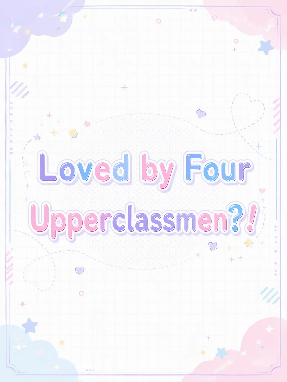 Hima_05의 Loved by Four Seniors?!
