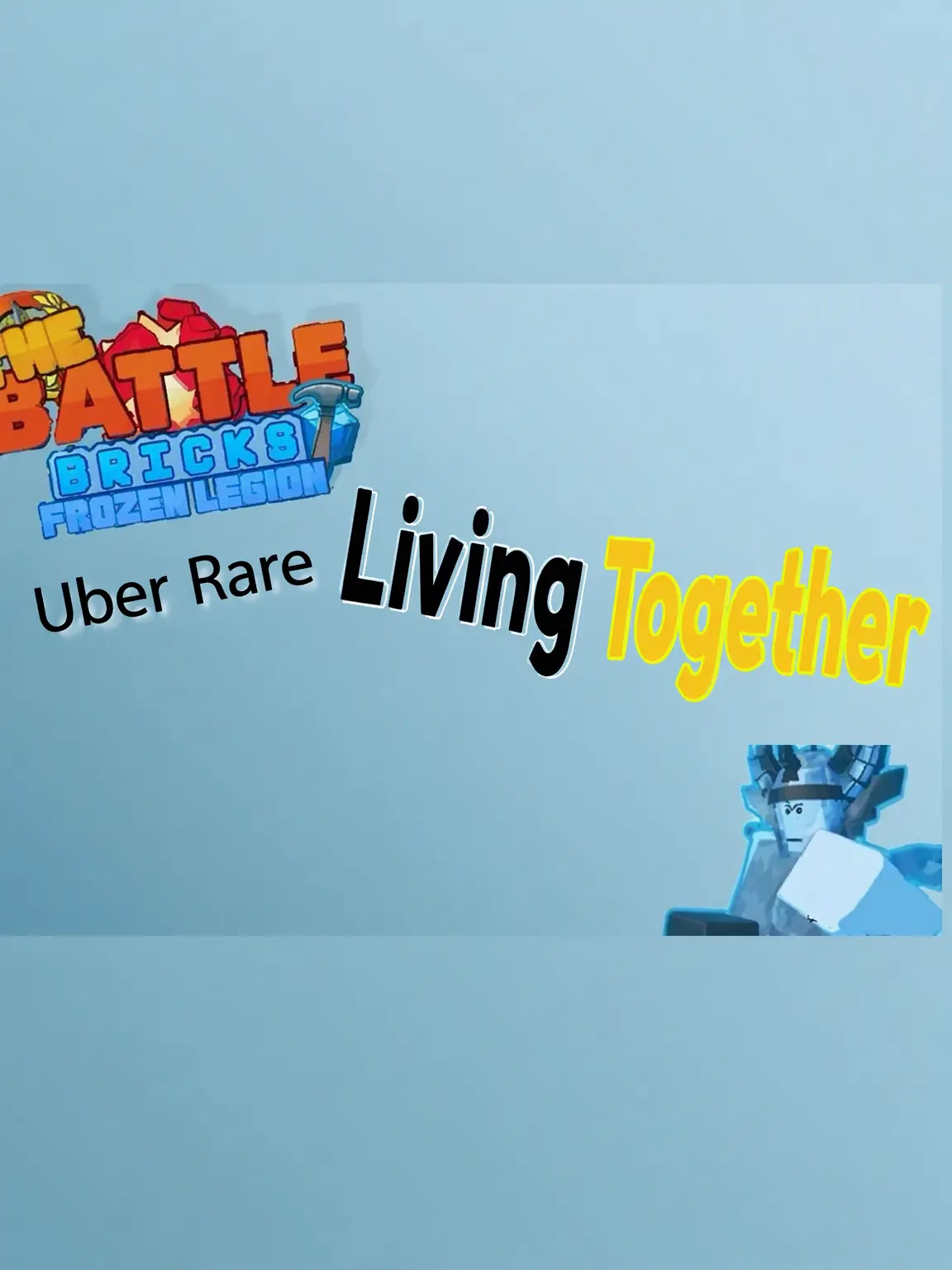 SecureMud4218의 Living with Battle Brick Uber Rares