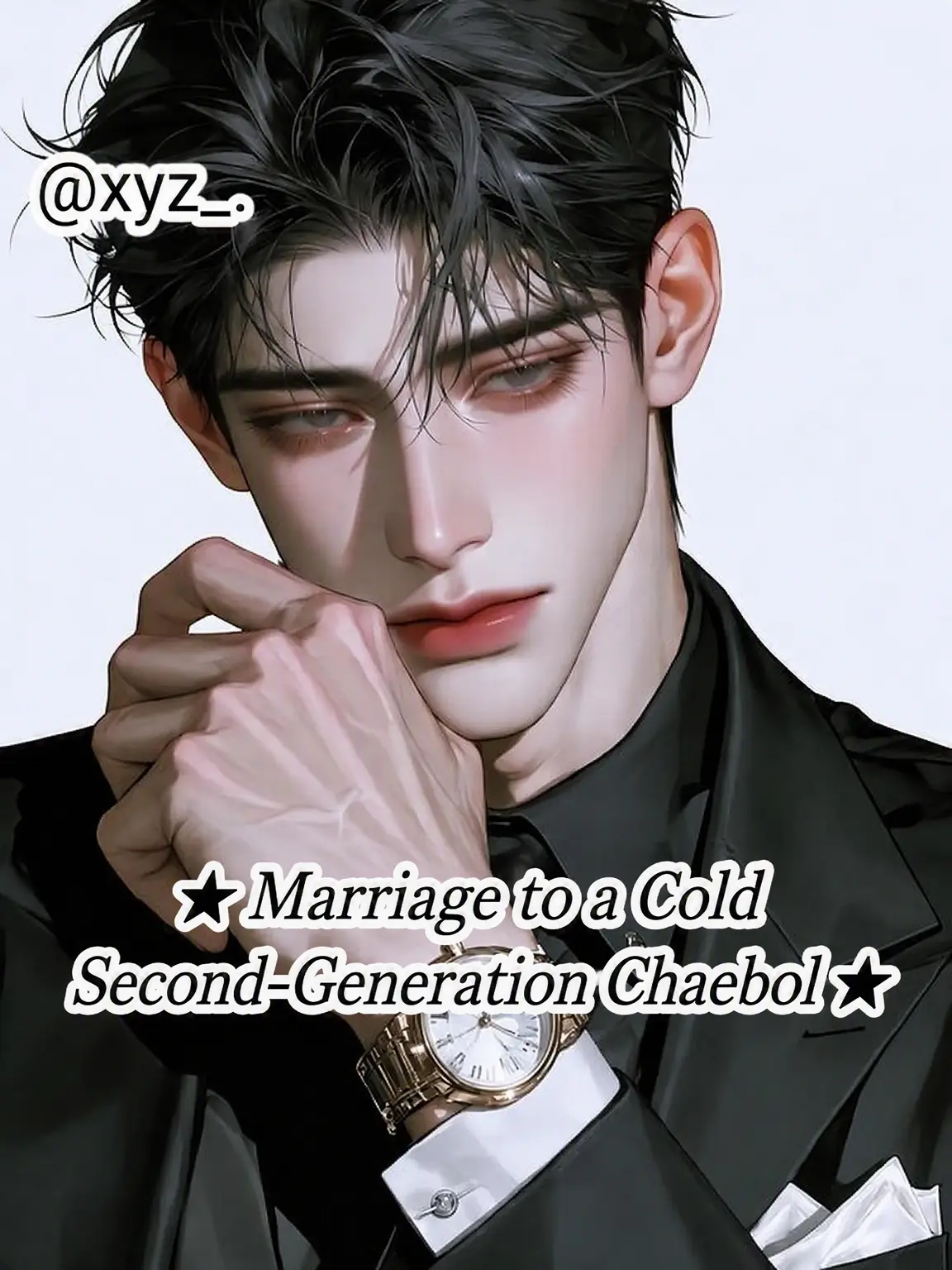 xyz_.의 Cold Chaebol Heir
