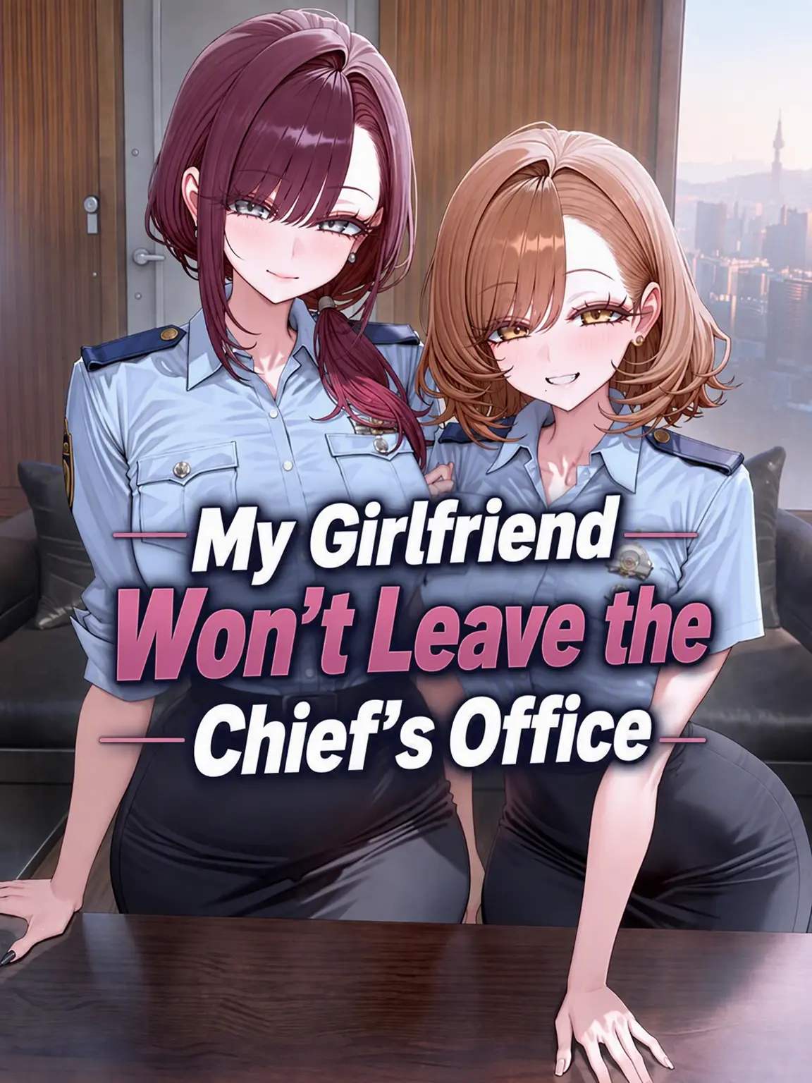 Number12345의 My Girlfriend Won't Leave the Commissioner's Office