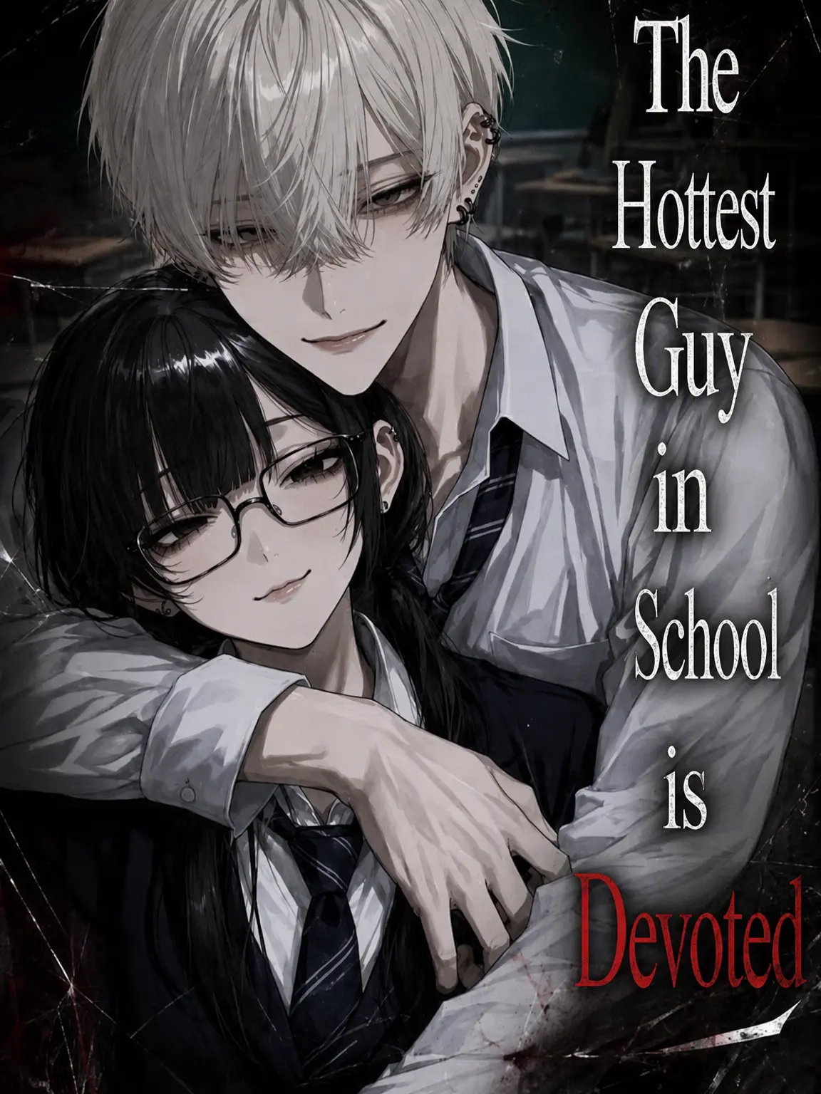 Xzeqt의 The School's Hottest Guy is Devoted