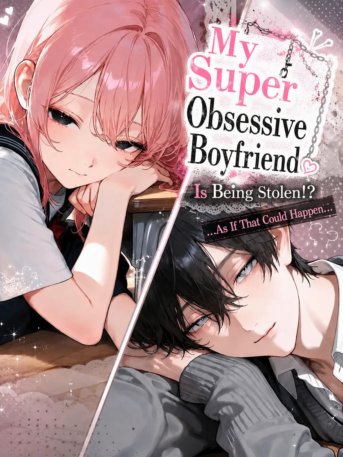 c4_Pmp의 My Obsessive Boyfriend is Being Stolen!? ...Not a Chance