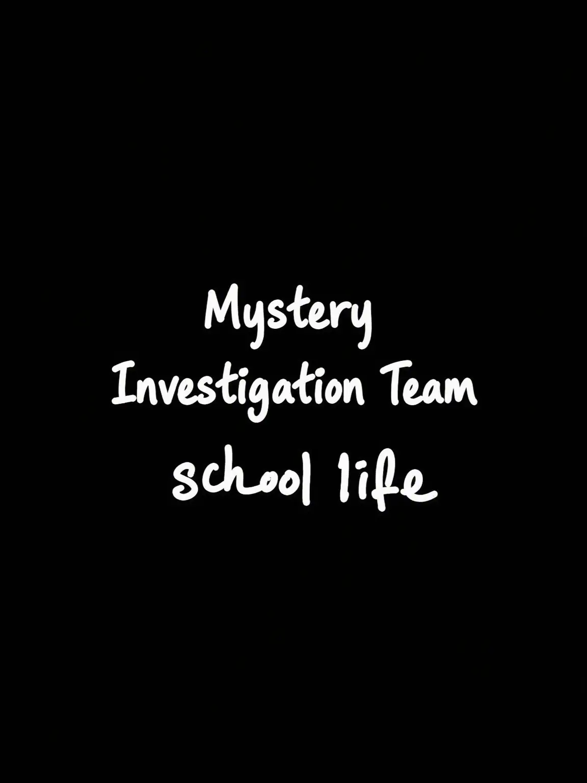 FlimsyCorn9115의 Mystery Investigation Unit: School AU