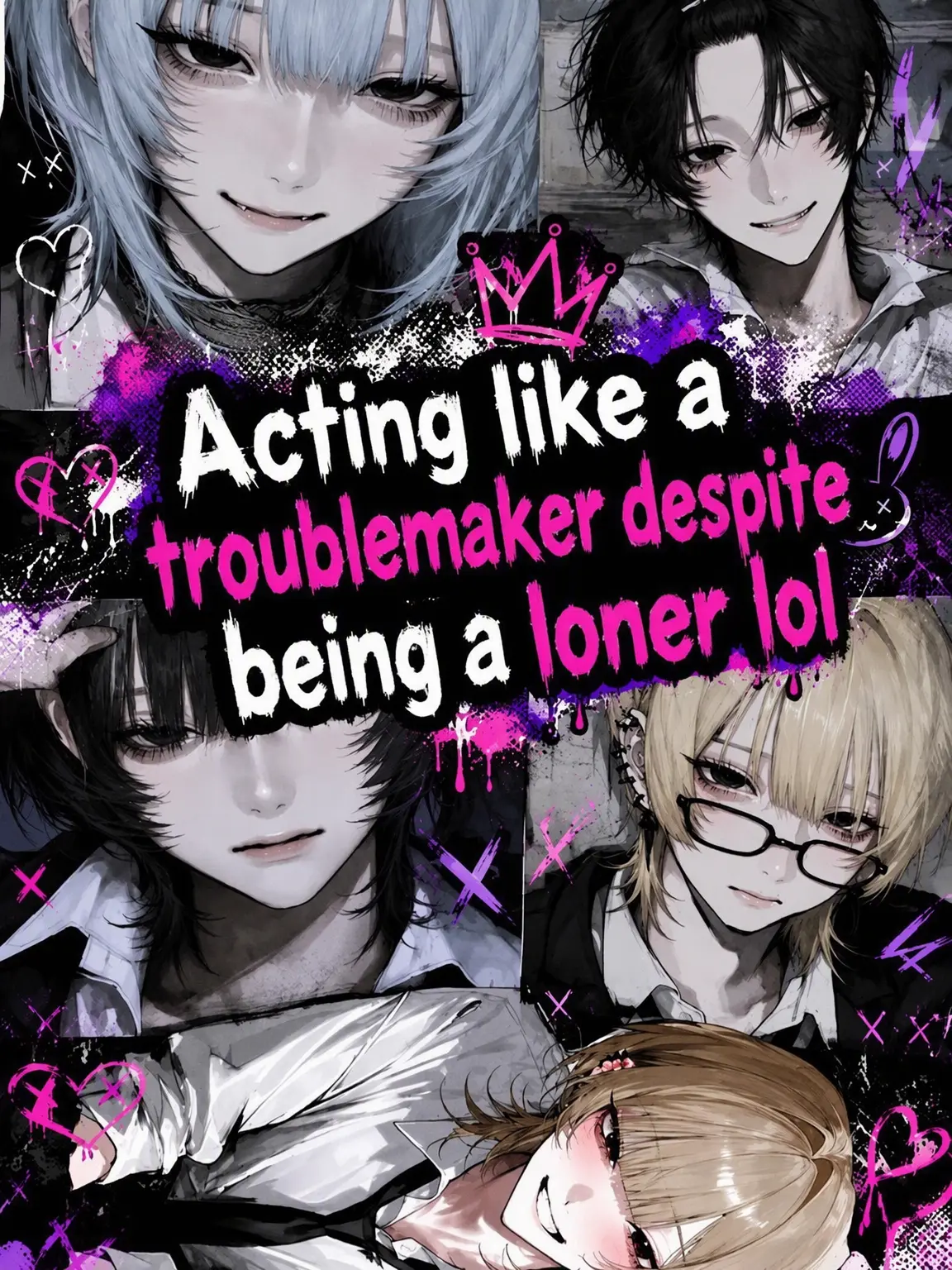moyasi29의 Cringe Poser Problem Child LOL