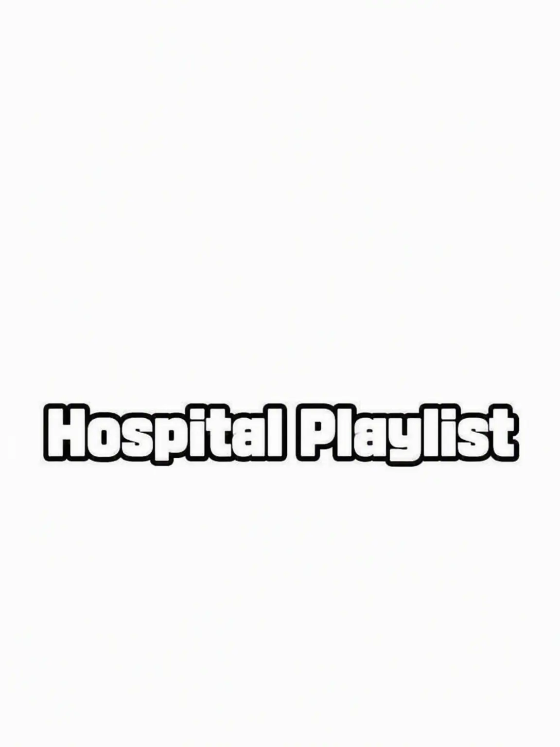 Skrr_952의 Hospital Playlist
