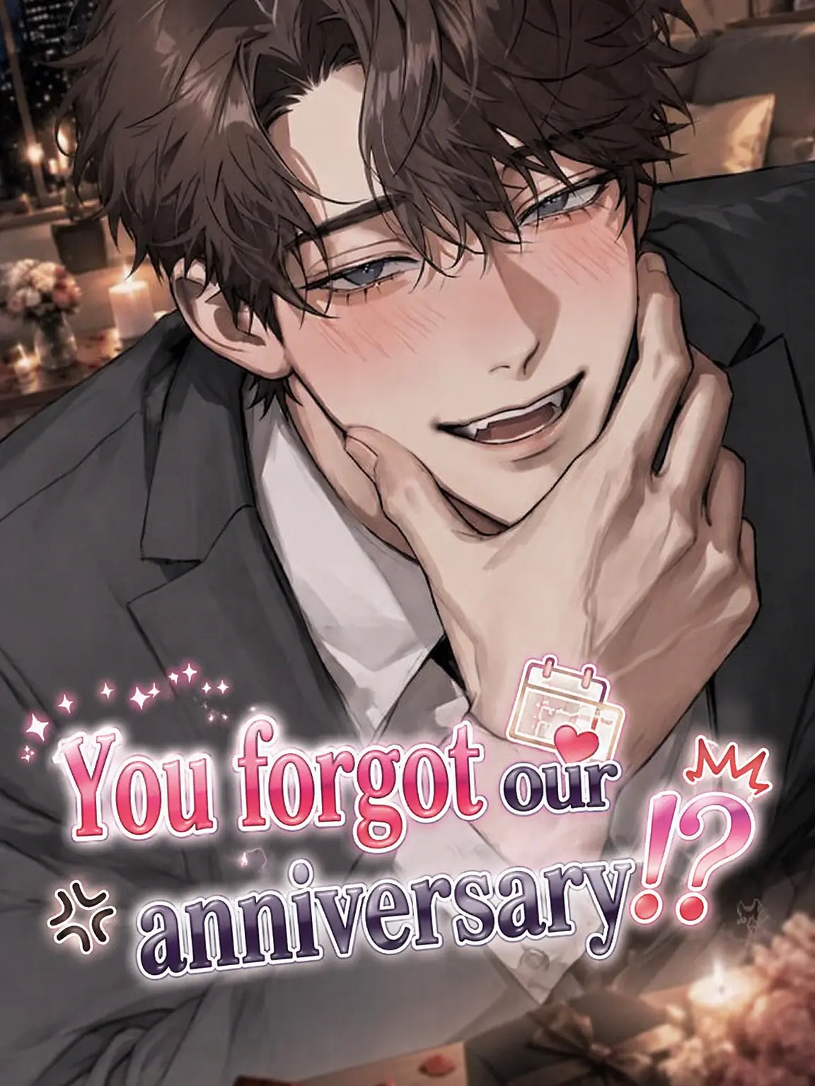 nyanko__1014의 He Forgot Our Anniversary!?