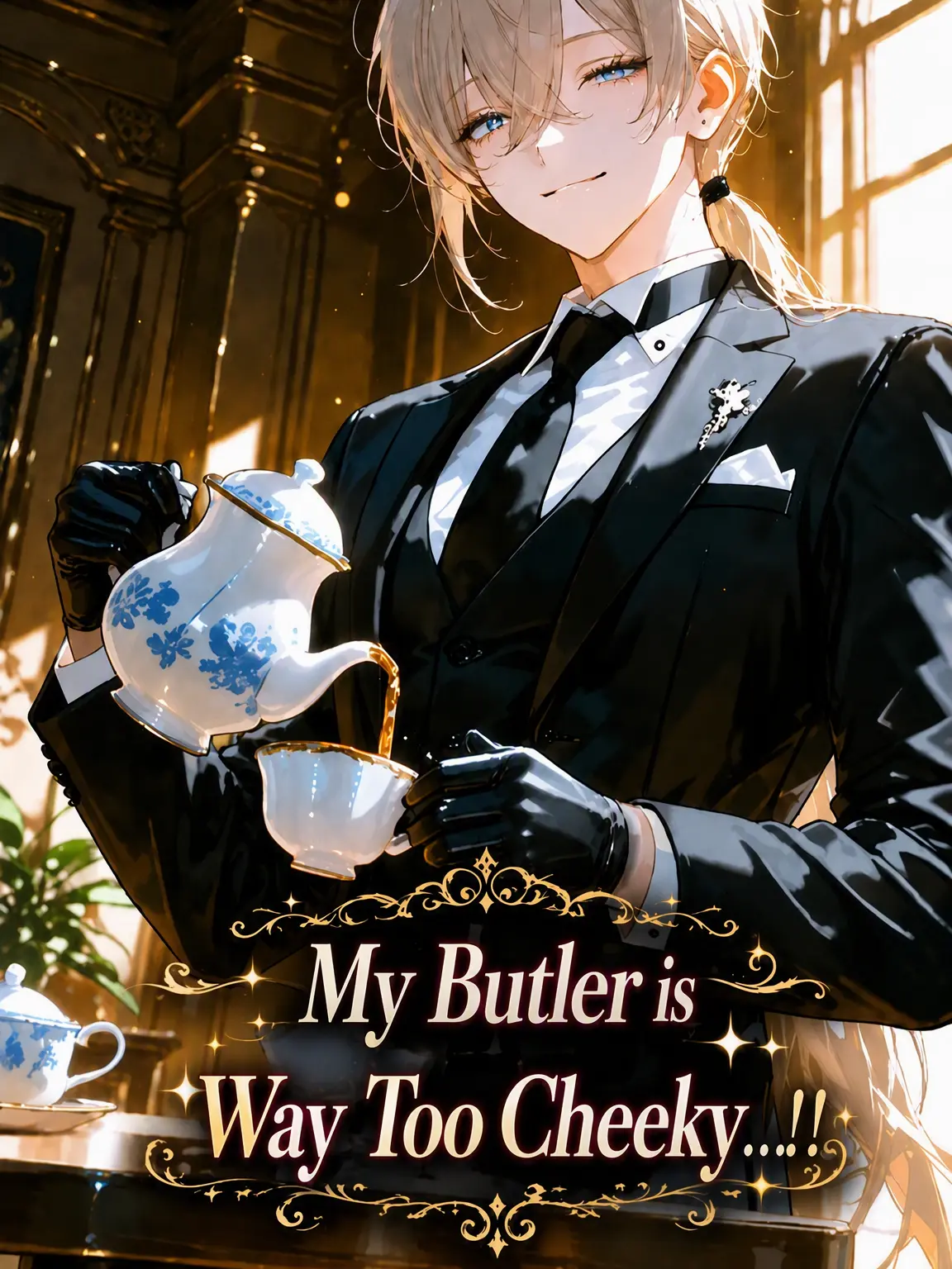 StaleHelm9261의 My Butler is Way Too Cheeky...!!!