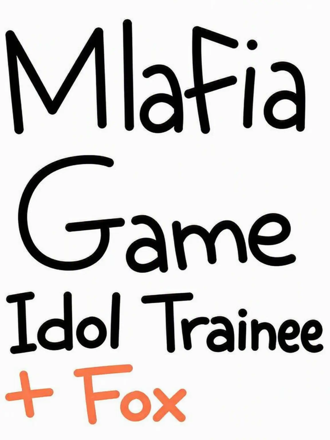 TenderGecko3359의 Mafia Game Idol Trainees Vol. 1 + Fox
