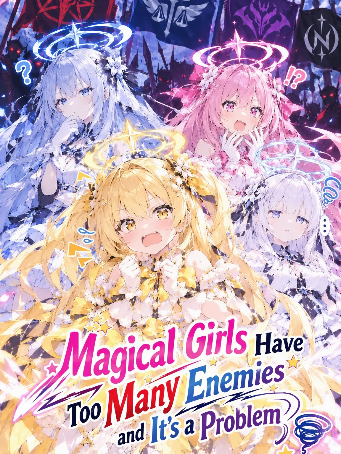 FrayedPlank7891의 Magical Girls Have Too Many Enemies!