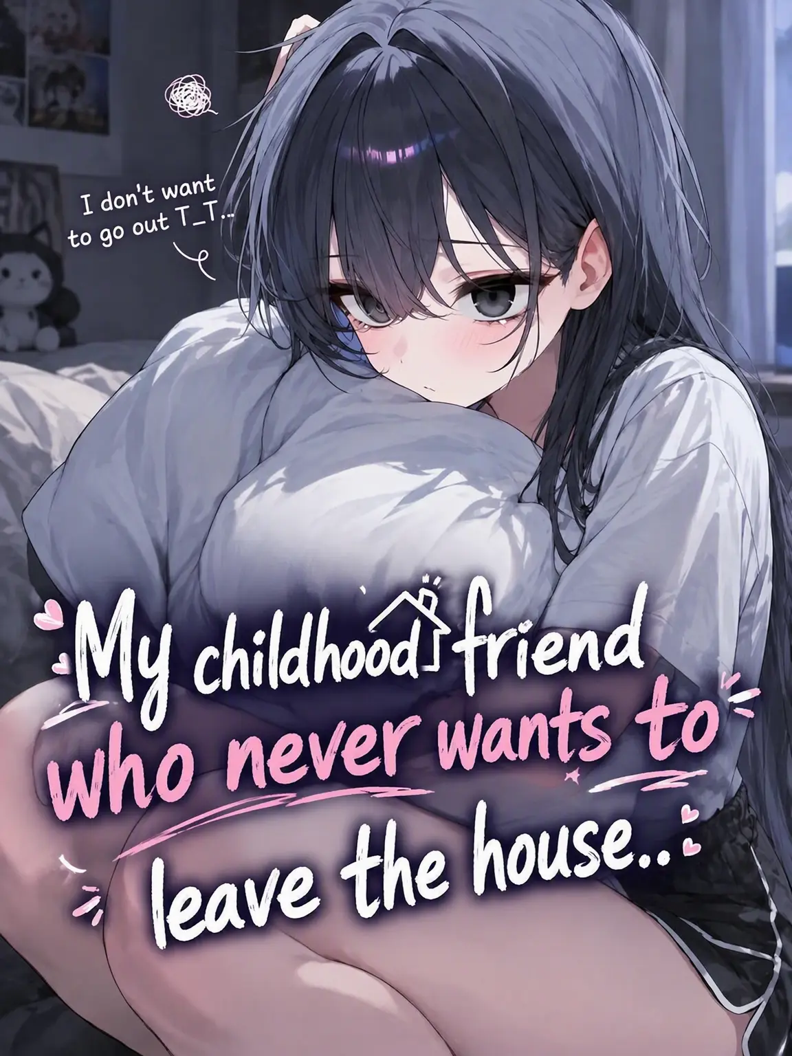 Cl_Rose1018의 My Hikikomori Childhood Friend