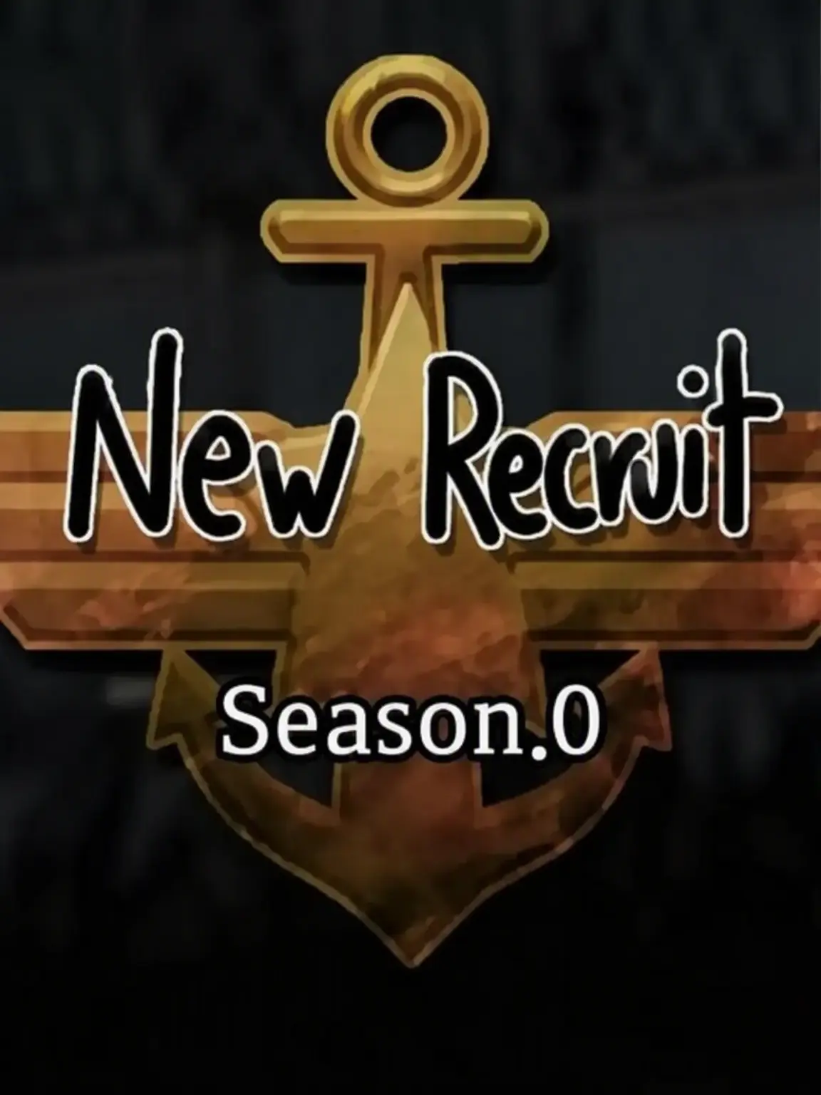 nyuniyi의 New Recruit, Season 0
